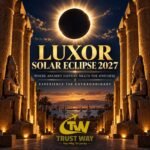 Luxor Solar Eclipse 2027 — Where Astronomy Meets Ancient Civilization ☀️🇪🇬